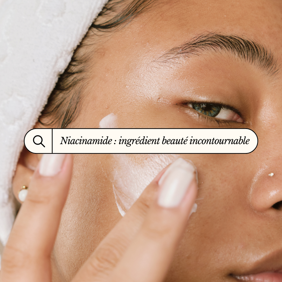 Quels sont les effets de la niacinamide sur la peau ?